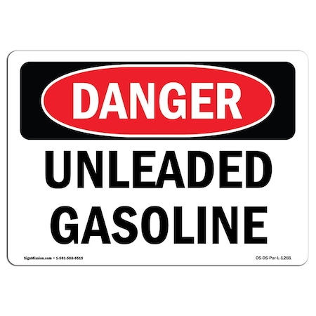 Signmission Safety Sign, OSHA Danger, 12" Height, 18" Width, Aluminum, Unleaded Gasoline, Landscape OS-DS-A-1218-L-1281